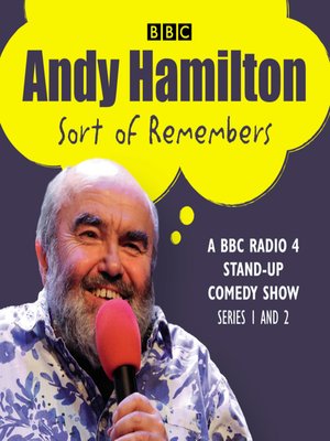 cover image of Andy Hamilton Sort of Remembers, Series 1 and 2